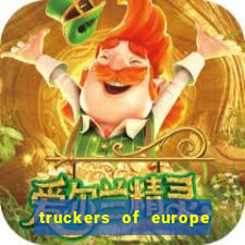 truckers of europe 3 dinheiro infinito